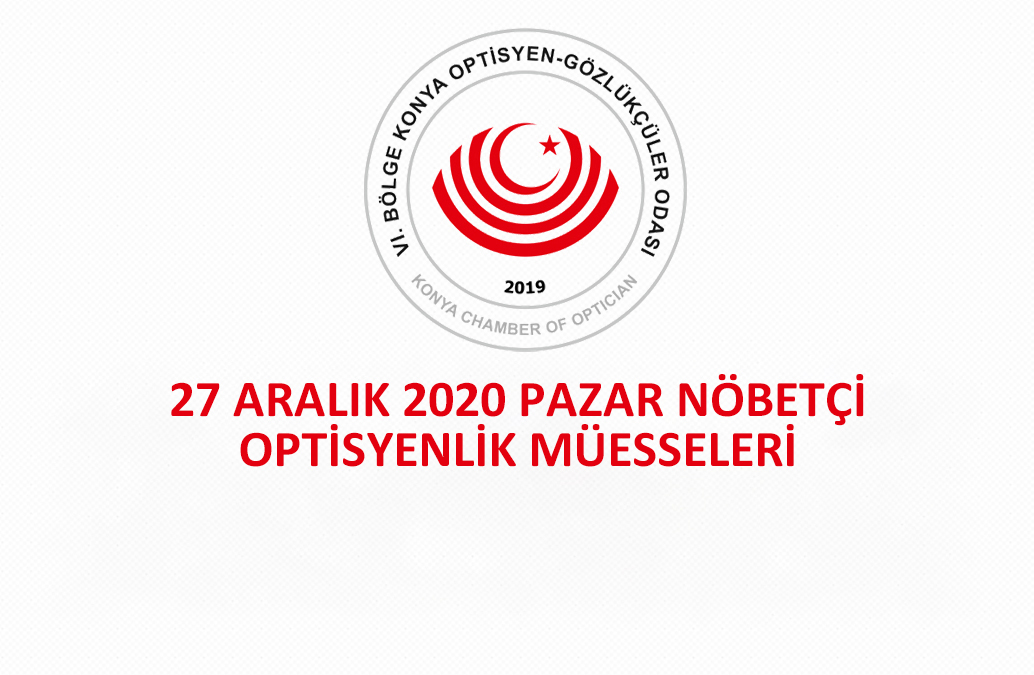 27 Aralık 2020 Pazar Günü Nöbetçi Olan Optisyenlik Müesseseleri