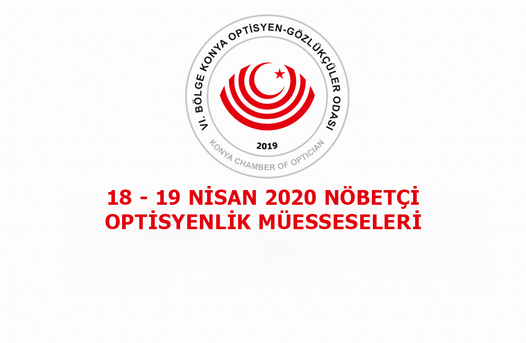 18-19 Nisan 2020 Nöbetçi Optisyenlik Müesseseleri