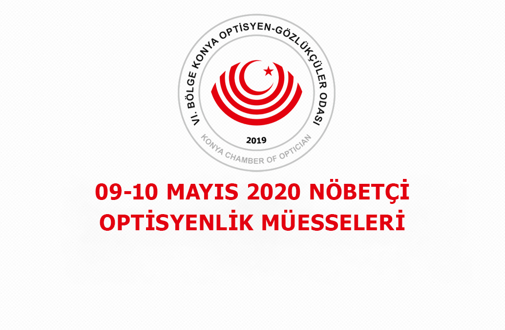 09-10 Mayıs 2020 Nöbetçi Optisyenlik Müesseseleri